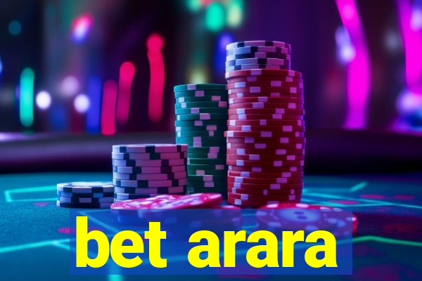 bet arara