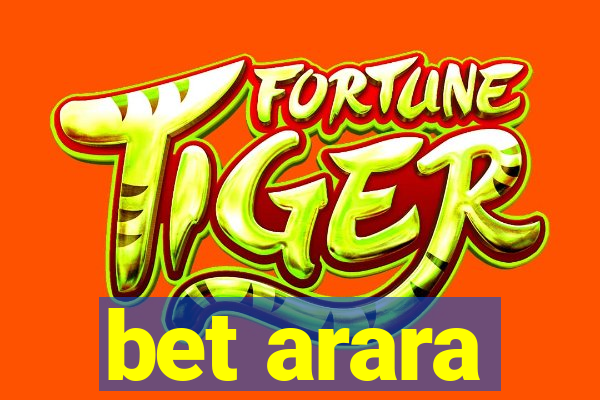 bet arara