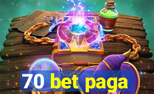 70 bet paga