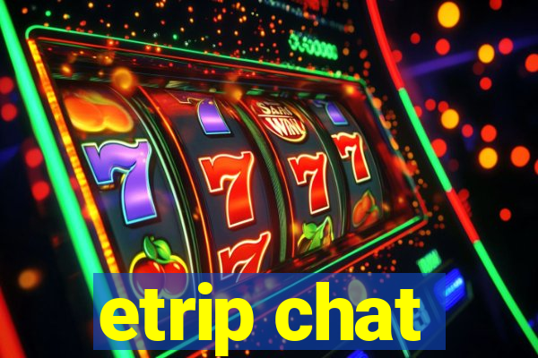 etrip chat