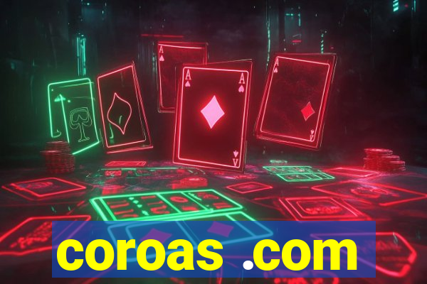 coroas .com