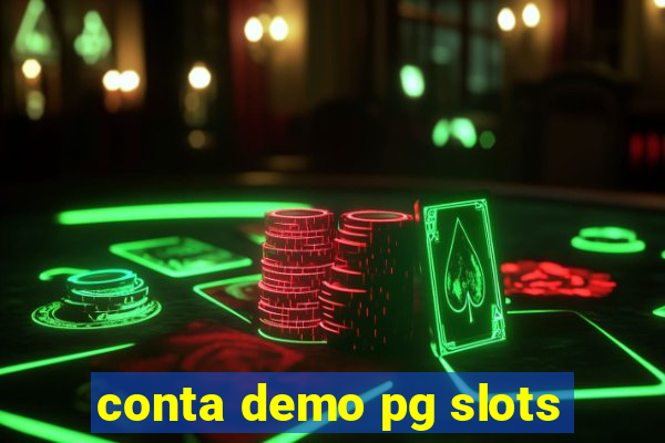 conta demo pg slots