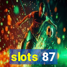 slots 87