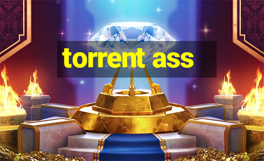 torrent ass