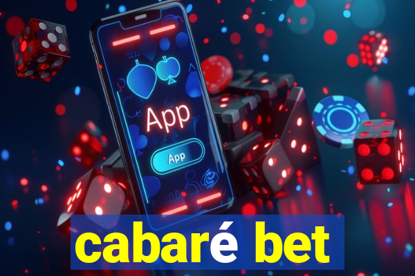 cabaré bet