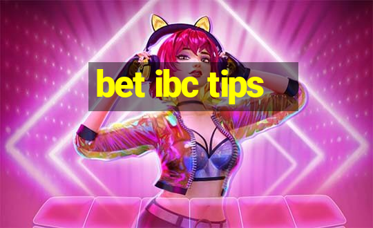 bet ibc tips