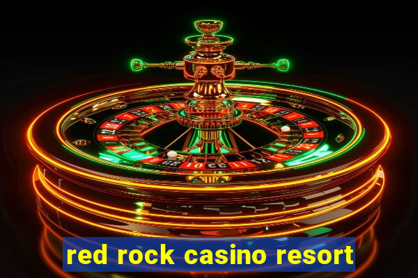 red rock casino resort