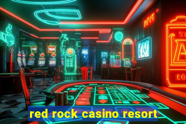 red rock casino resort