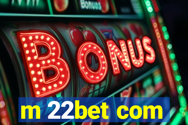 m 22bet com