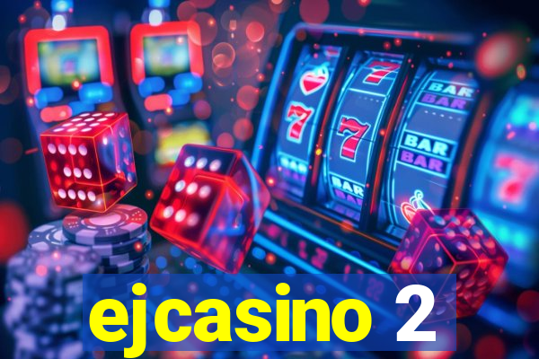 ejcasino 2