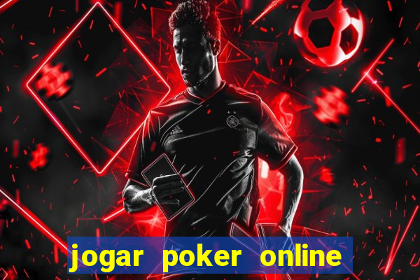 jogar poker online gratis texas holdem