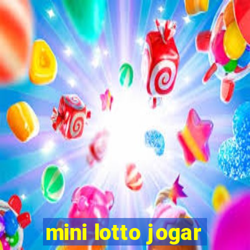 mini lotto jogar