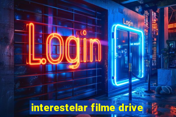 interestelar filme drive