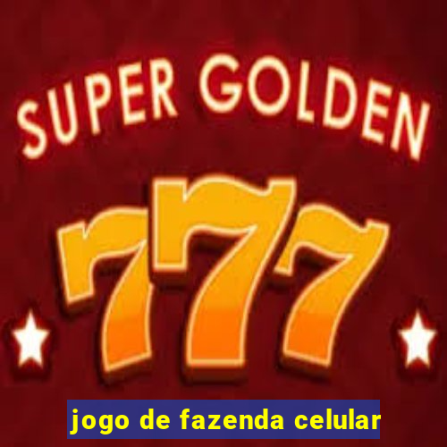 jogo de fazenda celular