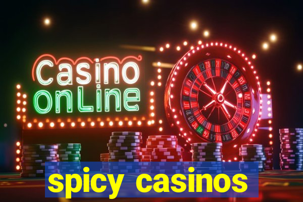 spicy casinos