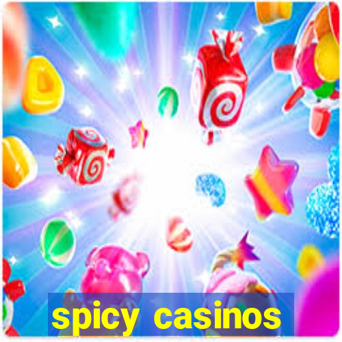 spicy casinos