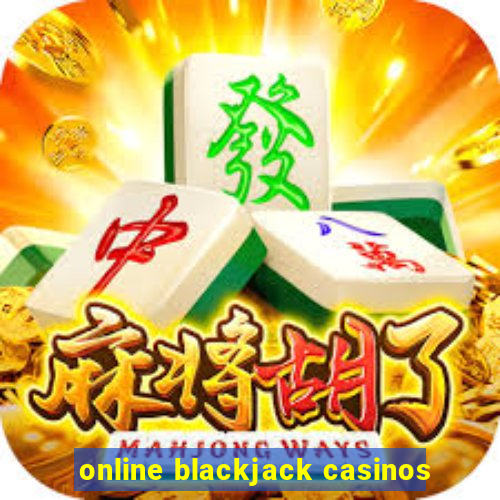 online blackjack casinos