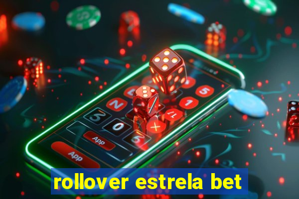 rollover estrela bet