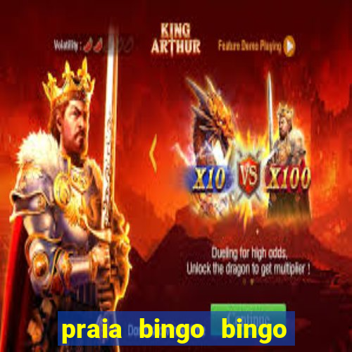 praia bingo bingo grátis cassino slot