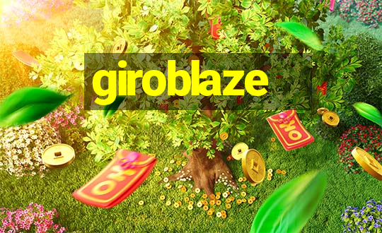 giroblaze