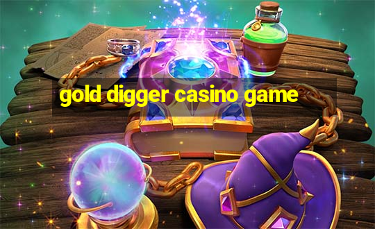 gold digger casino game