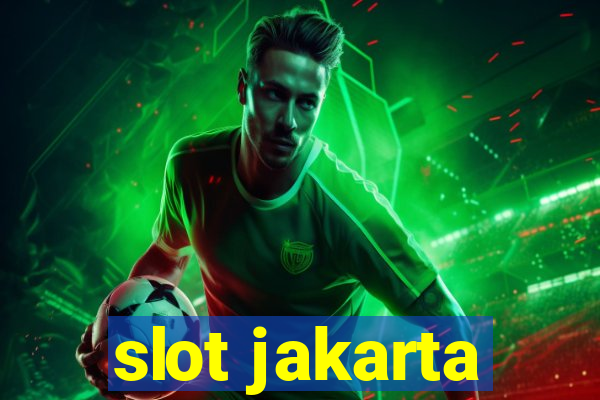 slot jakarta