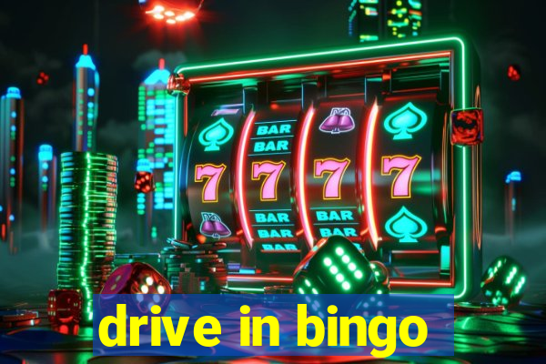 drive in bingo