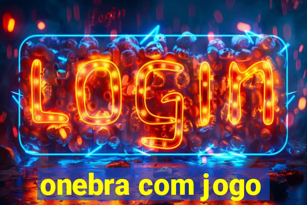 onebra com jogo