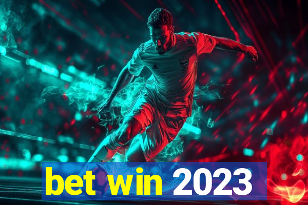 bet win 2023