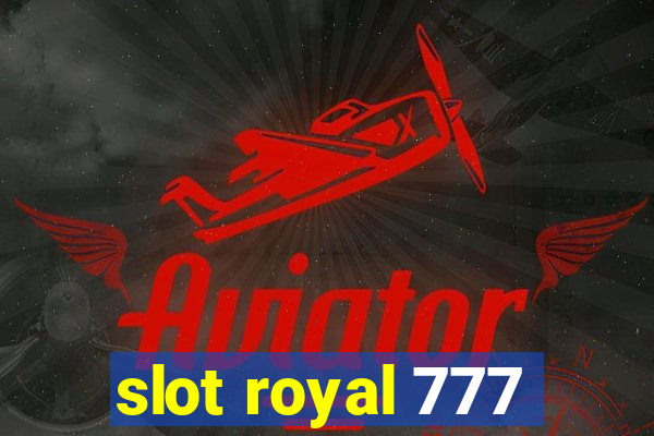 slot royal 777