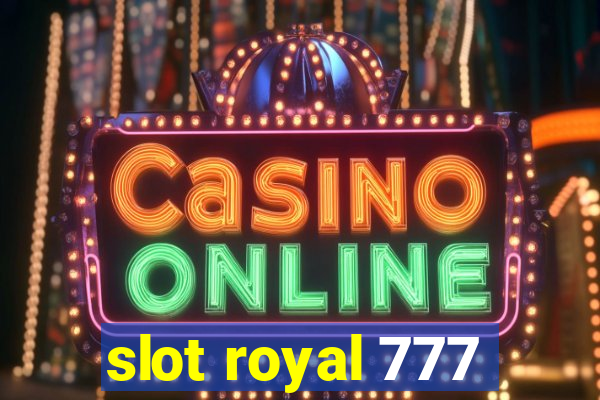 slot royal 777