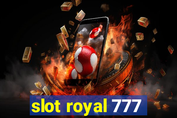 slot royal 777