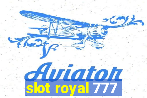 slot royal 777