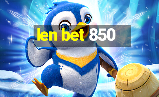 len bet 850