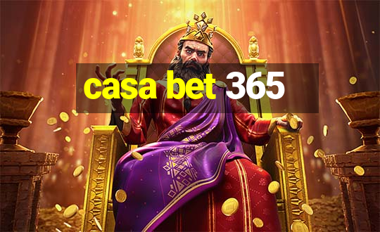 casa bet 365