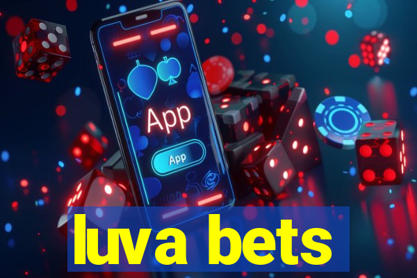 luva bets