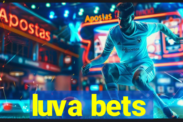 luva bets