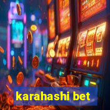 karahashi bet