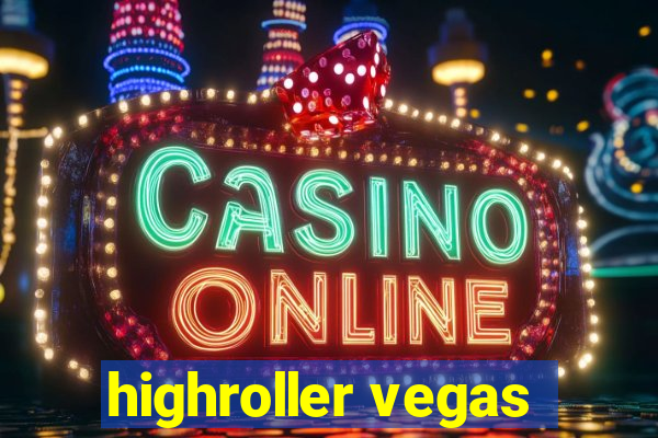 highroller vegas