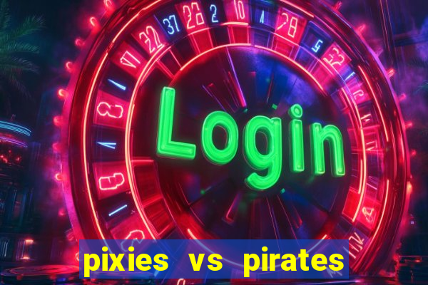 pixies vs pirates slot free play