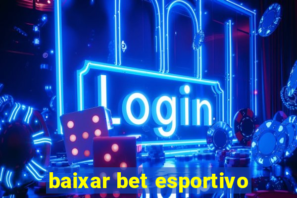 baixar bet esportivo