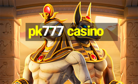 pk777 casino