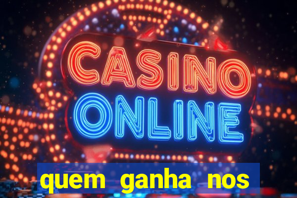 quem ganha nos jogos de hoje