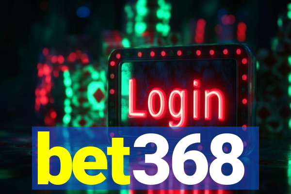 bet368