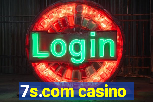 7s.com casino