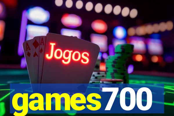 games700