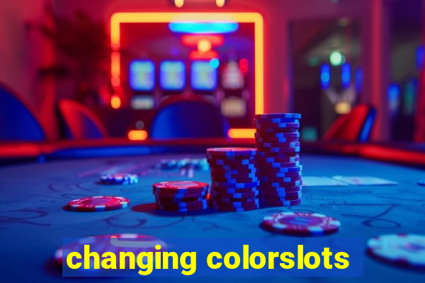 changing colorslots