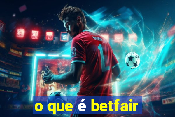 o que é betfair