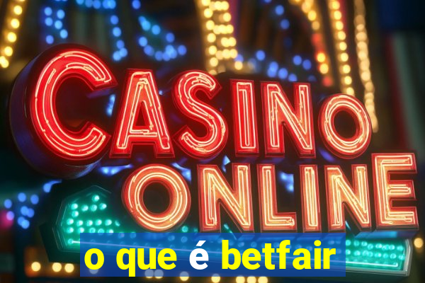 o que é betfair