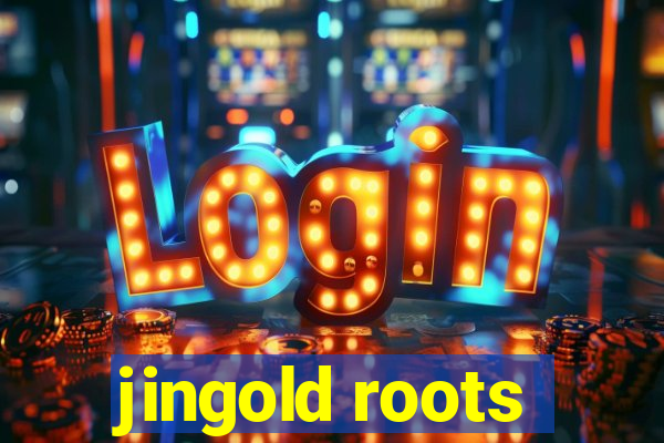 jingold roots